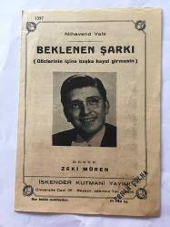Zeki Müren'in Beklenen Şarkı (Gözlerinin İçine Başka Hayal Girmesin) Şarkısının Notaları - Nihavend Vals - İskender Kutmani Yayımı (1397 No - 40 Kuruş) - 20,5 x 14 cm Ebadında - 4 Sayfa - Orijinal, Dönemine Ait