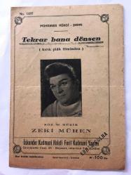 Zeki Müren'in ''Kırık Plak'' Filminden Tekrar Bana Dönsen Şarkısının Notaları - Muayyer Mürdi Şarkı - İskender Kudmani Halefi Ferit Kudmani Yayımı (1497 No - 100 Kuruş) - 20,5 x 14 cm Ebadında - 4 Sayfa - Orijinal, Dönemine Ait