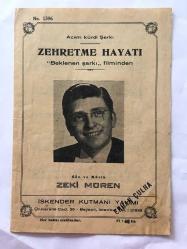 Zeki Müren'in ''Beklenen Şarkı'' Filminden Zehretme Hayatı Şarkısının Notaları - Acem Kürdi Şarkı - İskender Kutmani Yayımı (1396 No - 40 Kuruş) - 20,5 x 14 cm Ebadında - 4 Sayfa - Orijinal, Dönemine Ait