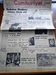 Cumhuriyet Gazetesi - 7 Şubat 1957 - Başbakan Adnan Menderes Atinayı İtham Etti - İzmir Vapurunda Bulunan Eşyalar Tahliye Ediliyor - Yunanistan Kıbrıs'a Silah Ve Adam Göndermek Suretiyle Adada Tedhişçilik Yarattı - İşletmeler Bakanı Samed Ağaoğlu'na Sorulan Sualler- Amerikan Başkanı Eisenhower  Milli Savunma Bakanı Wilson Ve Eşi İle Barıştı - Beşiktaş Rövanş Maçında Emniyeti 4 1 Yendi - Amerika İsrail Arasında Gerginlik - Üsküdar Faciasının Dünkü Duruşması - Zeki Müren Hakkında Mahkumiyet Kararı Kesinleşti - Despot Yazan Reşat Enis Yazı Dizisi - İdam Sehpasında Can Veren Devletliler Derleyen Cemaleddin Saraçoğlu Yazı Dizisi - İzmir Vapurunu Kazası Yazan Burhan Felek Köşe Yazısı - Filibede Polislerle Nümayişçiler Çarpıştı - Kadın Moda Köşesi - Resimli Romanımız Zırhlı Haydud Çeviren Mazhar Kunt Yazı Dizisi - Komili Çamaşır Toz Sabunu - Galatasaray Basketbol Takımı Prag'a Davet Edildi - Ligin En Çetin Müsabakası İstanbulspor Vefa Maçı Bugün - İlk Resmi Türk Organizatör İbrahim Çürüksulu