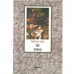 İki Yobaz - İhsan Işık (1.Baskı)
