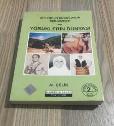 BİR YÖRÜK ÇOCUĞUNUN SERGÜZEŞTİ VE YÖRÜKLERİN DÜNYASI Gözden Geçirilmiş 2.BASKI