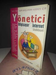 YÖNETİCİ BİLGİSAYAR İNTERNET REHBERİ • (İlk Baskı)