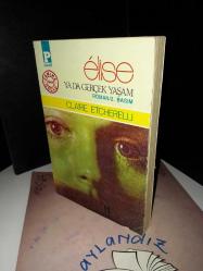 ELİSE YA DA GERÇEK YAŞAM