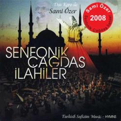 Sami Özer & Alişan - Senfonik Çağdaş İlahiler ( Türkçe Müzik CD ALBÜM ) ( AMBALAJINDA - SIFIR ) CD