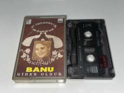 BANU - GİDER OLDUK