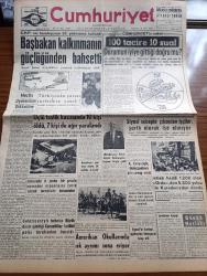 Cumhuriyet Gazetesi - 10 Eylül 1962 - Meclis Üyelerinin Dikkatine Yazan Feridun Ergin Köşe Yazısı - Başbakan İsmet İnönü Kalkınmanın Güçlüğünden Bahsetti - Cumhuriyetin Anketi 100 Tacire 10 Sual Durumun İyiye Gittiği Doğru Mu - Amerika'nın Yeni Uzay Adamı Walter Shirra 25 Eylül'de Atılacak - Galatasaraylı Futbolcu Ali Beratlıgil'in İşlettiği Kocaelililer Kulübü Polis Tarafından Basıldı - Amerikan Okullarında Irk Ayrımı Sona Eriyor - Yer Demir Gök Bakır Yazan Yaşar Kemal Yazı Dizisi - Türkiye'de Sosyalizminin İlkeleri Yazan İlhan Selçuk Köşe Yazısı - Küba'nın Havadan Ve Denizden Ablukaya Alınması İstendi - Fransa'da Denizaltı Villaları İnşa Edildi - Osmanlı Tarihinde Haydut Aşkları Yazan Reşat Ekrem Koçu Yazı Dizisi - Bay Oscar Karikatür - Profesör Nümbüs'ün Maceraları Çizgi Roman - Gecenin Ucundaki Işık Yazan Peride Celal Yazı Dizisi - Galatasaray Bükreşte Galibiyeti Haksız Bir Penaltı Golü İle Kaçırdı - Beşiktaş Vefa'yı Bozguna Uğrattı - Fenerbahçe Galatasaray'ı 68 60 Mağlup Etti