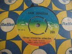 G - SAİM ŞENGÜLER - Tövbe etmiştin gönlüm - Dünya fanidir