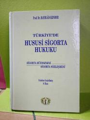 TÜRKİYE'DE HUSUSİ SİGORTA HUKUKU /SİGORTA MÜESSESESİ -SİGORTA SÖZLEŞMESİ 2.EL