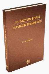 Yirmi Birinci Söz'ün Şerhi, Namazın Ehemmiyyeti