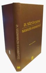 Yirmi Birinci Söz'ün Şerhi, Namazın Ehemmiyyeti