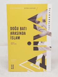 Doğu Batı Arasında İslam