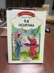 İLK UÇURTMA