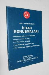1998-1999 İftar Konuşmaları / Ekonominin Hali ve Anasol-D Hükümeti, Siyasetin Sefaleti ve Islahı, 21. Yüzyılda Ülkü ve Ülkücü, Sosyal Çarpıklık, Yoksulluk ve Barış, Yeni Milletlerarası Gerçeklik ve Milliyetçi Bakış