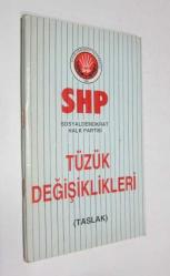 SHP / Sosyal Demokrat Halkçı Parti Tüzük Değişikleri (Taslak)