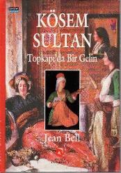 Kösem Sultan - Topkapı'da Bir Gelin / Ciltli