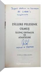 Dillere pelesenk olmuş ilginç deyimler ve atasözleri. [İTHAFLI - İMZALI]