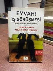 EYVAH İŞ GÖRÜŞMESİ - BAŞARILI BİR İŞ GÖRÜŞMESİ İÇİN REHBERİNİZ