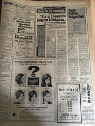 HÜRRİYET GAZETESİ 19 NİSAN 1967 YIL :19 SAYI :6813--İnönü :Sekizler için kurultay karar verecek --Hırsız kovalarken çukura düşen bekçi ayağını  kırdı --Sahte avukat bir yıl hapse mahkum oldu --Ali Fuat Başgil in Cenazesi Kaldırıldı --İstanbul  Emniyet Müdürü ve 14 Valinin Yeri Değişti ---Balkon seyircileri bir başkan eşi ile  oturmaktan çok memnun oldular --Polise de sadece  yakalamak  düştü ---Seller Güney de can ve mal kaybına  sebep oldu --Pakistan da kolera ve çiçekten 398 kişi öldü ---Gegiç : PTT yi yeneceğiz ---Fenerbahçe  ,A.Ordu takımları bugün saat 14 de karşılaşıyor ---Balkan Boks Şampiyonası Bu Gece Saat 21 de Başlıyor ---Kısmet  Nisan ayı sonunda  yeni  ufuklara doğru yelken basacak --14 Ay önce  Gana da darbe  yapan general öldürüldü --Radyo Programları --Önümüzdeki yıl üçlü öğretime gidilmemesi için çalışılıyor ---Basketbol  Milli Takımı Açıklandı --Adana Demirspolular  gol atsınlar diye Sarı Mahmut otomobili ile sahayı düzeltti ---