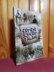 ATATÜRK VE ERMENİ SOYKIRIM YALANI - HARİKA YAMAK