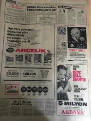 HÜRRİYET GAZETESİ 18 NİSAN 1967 YIL :19 SAYI :6812--Malatyalı Türk İşçisi Köln ü Birbirine Kattı ---Dinar Canavarı Aziz Jandarma ve Polisin Başına Bela Oldu ---Ord.Prof .Ali Fuat Başgil Kalpten Öldü --1967 Türkiye Güzeli ni Pazar Dergisi Seçiyor --Komandolar Nihayet Kışladan Çıktı ---Feyzioğlu Memleket Vazifesi Yapıyoruz ---Mebuslar Meclis te Kavga Etti ---Hapisten kaçan 4 mahkum valinin verdiği partiye gitti ---7 Takım Tehlike de --Amerika futbol ligi başladı ---Casus Lawrence in tahrip ettiği Hicaz demiryolu  yeni baştan yapılıyor --Kıbrıslı  Rumlar B.M Helikopterine Yaylım Ateşi Açtı --Toto da 13 maçı  8 kişi bildi --Belediye Hacı Osman da Meyva Bahçesi Kuracak --Amerika ve Amerikalı :Amerika ,bu  hızla ilerlerse  yakında Avrupa  bile geri kalmış  kıta olacak ---Üniversite 2 yıl kalanlara bir defa için tecil verilecek --Eşkiya avcıları gövde gösterisinde --