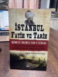 İSTANBUL FATİH VE TARİH ''BİLİNMEYEN YÖNLERİYLE FATİH VE FETİH DİLİ