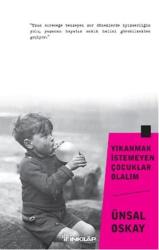 YIKANMAK İSTEMEYEN ÇOCUKLAR OLALIM