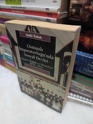 Osmanlı İmparatorluğu'nda Sosyal Devlet - Siyaset, İktidar Ve Meşrutiyet 1876 - 1914 ( 1. Baskı)