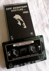EDİP AKBAYRAM DOSTLAR... 1985