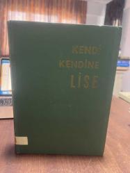 KENDİ KENDİNE LİSE ( Tarih-İktisat-Coğrafya-Biyoloji-Fizik-Kimya-Matematik-Mantık-Psikoloji-Felsefe )