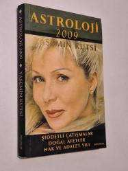 ASTROLOJİ 2009 - Şiddetli Çatışmalar, Doğal Afetler, Hak ve Adalet Yılı