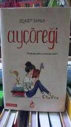 Ayçöreği (Ciltli); İlk Aşk Gerçekten Unutulmaz mıdır?