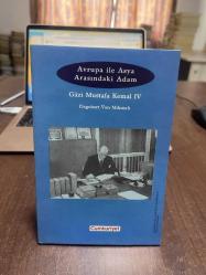 AVRUPA İLE ASYA ARASINDAKİ ADAM GAZİ MUSTAFA KEMAL 4