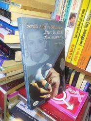 SEVGİLİ ANNE BABACIĞIM LÜTFEN BU KİTABI OKUR MUSUNUZ!..