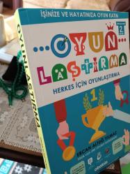 OYUNLAŞTIRMA / İŞİNİZE VE HAYATINIZA OYUN KATIN (2.EL)