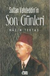 SULTAN VAHDEDDİN'İN SON GÜNLERİ