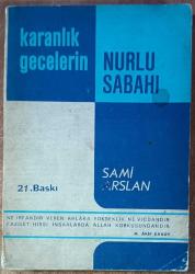 karanlık gecelerin nurlu sabahı
