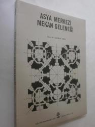 Asya Merkezi Mekan Geleneği