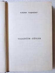 YAŞADIĞIM GÜNLER ~ [ BEZ CİLTLİ • 1. İLK BASKI ]