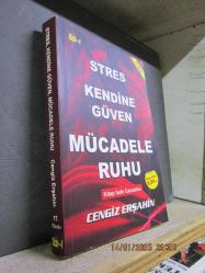 STRES KENDİNE GÜVEN MÜCADELE RUHU