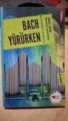 Bach Yürürken