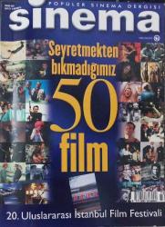 SABAH DERGİ GRUBU-SİNEMA DERGİSİ-POPÜLER SİNEMA DERGİSİ-SAYI:73-NİSAN-2001-2.000.000TL-20.ULUSLARARASI İSTANBUL FİM FESTİVALİ-SEYRETMEKTEN BIKMADIĞIMIZ 50 FILM-KIYAMETE ÇEYREK KALA-ROGER DONALDSON-DOMUZLAR KÖRFEZİ-FESTİVAL HEYECANI-SEKS -UYUŞTURUCU VE ROCK'N ROLL-CAMERON CROWE-ŞÖHRETE BİR ADIM-BENICIO DEL TORO-PUERTO RICO2LU AKTÖR-TRAFİKTE KESİŞEN HIKAYELER-STEVEN SODERBERGH-ENTEL YAMYAM GERİ DÖNDÜ-KUZULARIN SESSİZLİĞİ-FİLMLERDE SÜREN ÇİNGENELER ZAMANI-ROMANESK-SIKI DOSTLAR-AYIN FILMLERI-ELEŞTIRILER-ÖZEL SEANS-IŞIK VE GÖLGE-ATILLA DORSAY-PROFILLER-RIDLEY SCOTT-RAY LIOTTA-KATE HUDSON-DON CHEADLE-KÜLT FİLMLER-BRAINDEAD-EV EĞLENCESİ-SİNEMA ÇIKIŞI-ÇOPAN İLHAN-B FİLMLERI-MODERN TIMES-SENARİST OLMAK-TERS YÜZ EDILEN MIT-LOCAL HERO-GREASE-ARZUNUN KANUNU-TOMMY-ESARETİN BEDELI-AFTER HOURS-BETER BÖCEK-TOP SECRET-GELECEĞE DÖNÜŞ-KİRLİ ÇÜRÜK VE ADİ-ANTHONY HOPKINS-JULIANNA MOORE-ŞEYTAN ÜÇGENİ