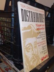 TÜM ZAMANLARIN KAHİNİ NOSTRADAMUS YÜZYILIN SON KEHANETLERİ