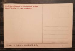 PC.493  İSTANBUL UNKAPANI KÖPRÜSÜ OSMANLI DÖNEMİ POSTA KARTI TÜRKİYE TURİZM BANKASI A.Ş. GRAVÜR BASKI