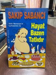 HAYAT BAZEN TATLIDIR