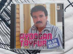 AYDOĞAN TAYFUR AH BİR BİLSEN NADİR CD