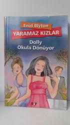 YARAMAZ KIZLAR / DOLLY OKULA DÖNÜYOR