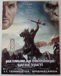 MAYMUNLAR CEHENNEMİ: Şafak vakti • Dawn Planet apes • 11 Temmuz'da sinemalarda ~ Ebat : 21 X  27