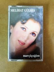 MELİHAT GÜLSES - NARÇİÇEĞİM - KASET*