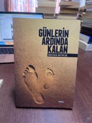 GÜNLERİN ARDINDA KALAN Bir Tutam Mutluluk, Bir Avuç Keder